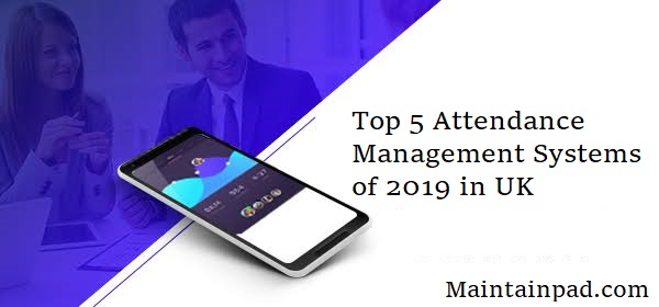 Top5AttendanceManagementSystemsin2019